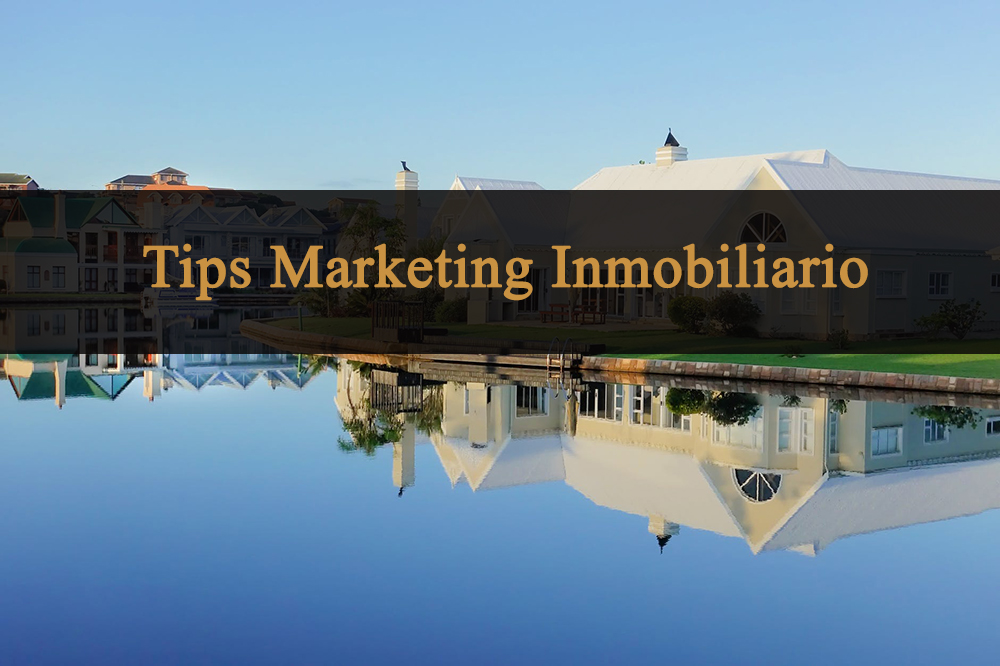 Tips Marketing Inmobiliario